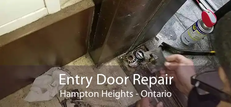 Entry Door Repair Hampton Heights - Ontario