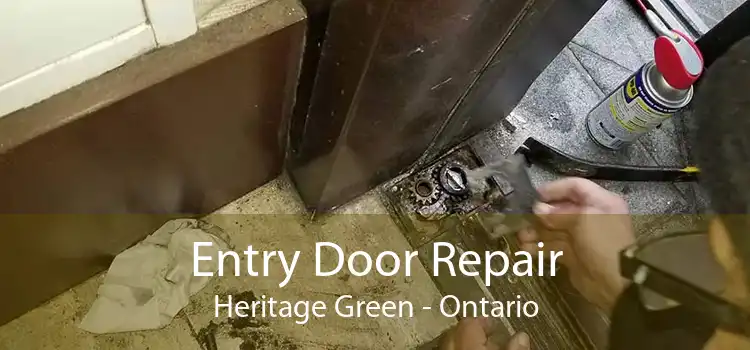 Entry Door Repair Heritage Green - Ontario
