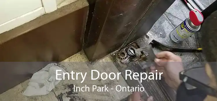 Entry Door Repair Inch Park - Ontario