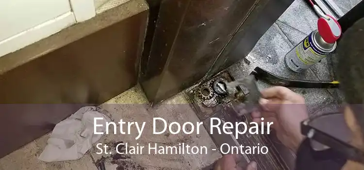 Entry Door Repair St. Clair Hamilton - Ontario