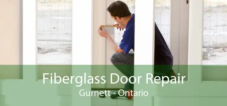 Fiberglass Door Repair Gurnett - Ontario