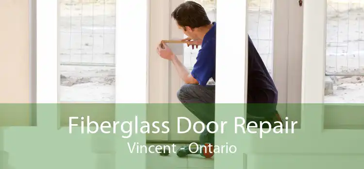 Fiberglass Door Repair Vincent - Ontario