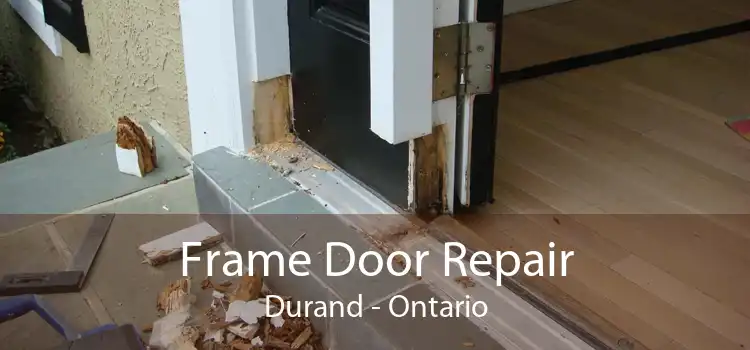Frame Door Repair Durand - Ontario