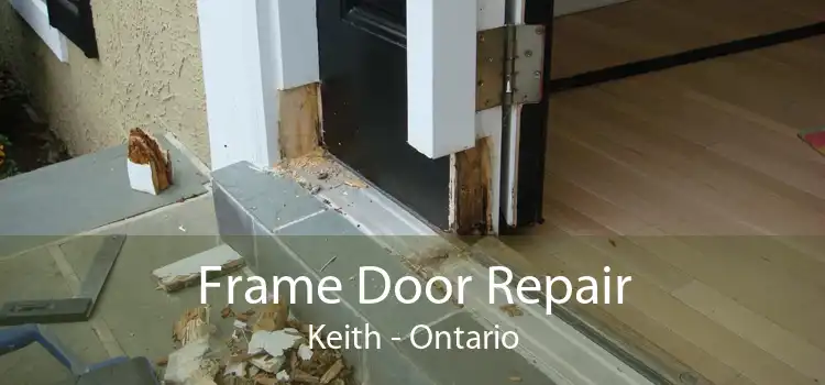 Frame Door Repair Keith - Ontario