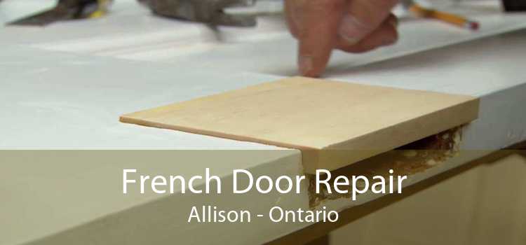 French Door Repair Allison - Ontario