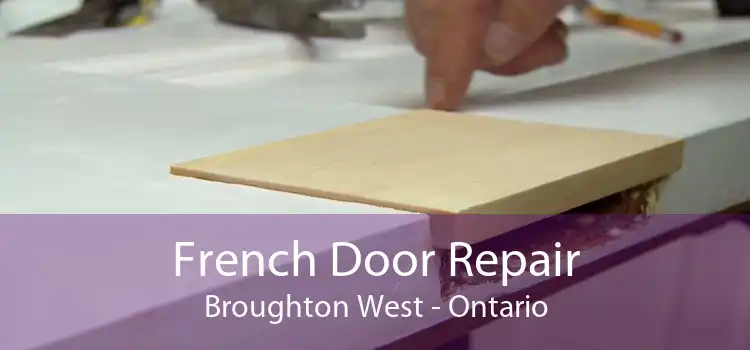 French Door Repair Broughton West - Ontario