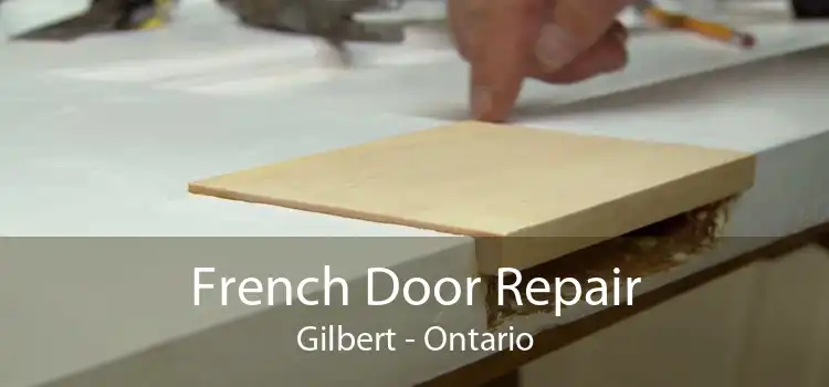 French Door Repair Gilbert - Ontario