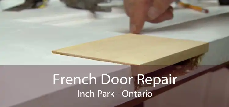 French Door Repair Inch Park - Ontario