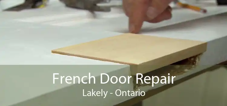 French Door Repair Lakely - Ontario