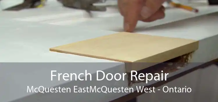 French Door Repair McQuesten EastMcQuesten West - Ontario