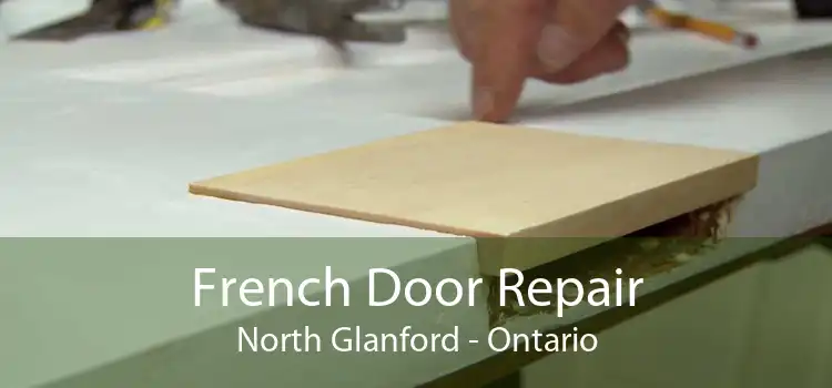 French Door Repair North Glanford - Ontario