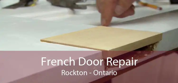 French Door Repair Rockton - Ontario