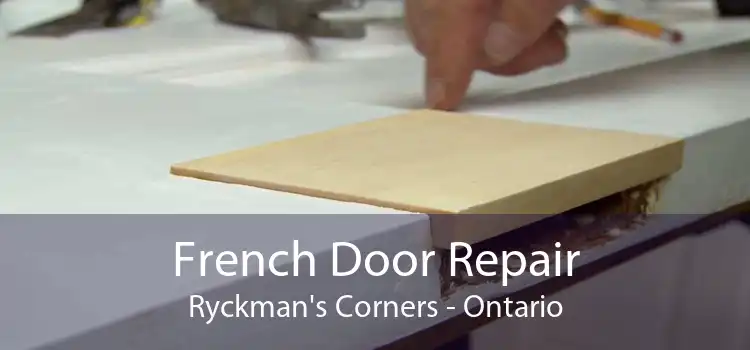 French Door Repair Ryckman's Corners - Ontario