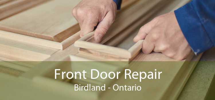 Front Door Repair Birdland - Ontario
