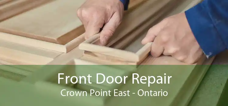 Front Door Repair Crown Point East - Ontario