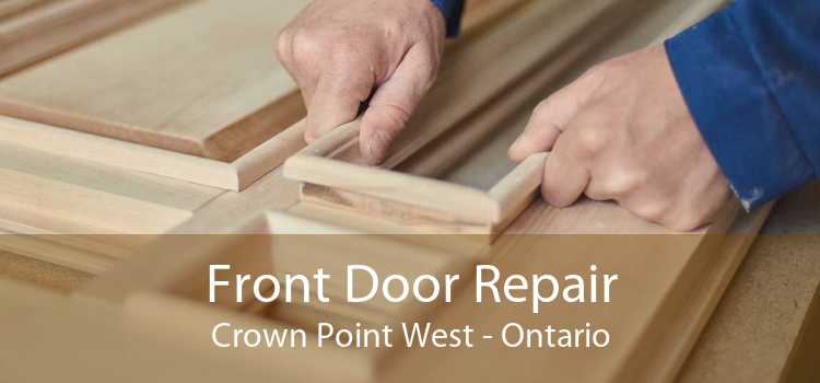 Front Door Repair Crown Point West - Ontario