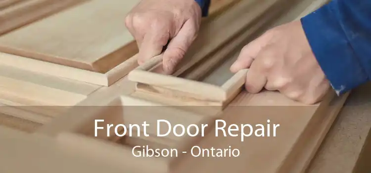 Front Door Repair Gibson - Ontario