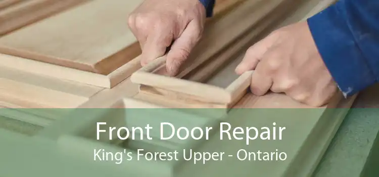 Front Door Repair King's Forest Upper - Ontario