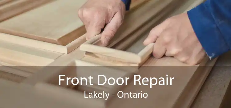 Front Door Repair Lakely - Ontario