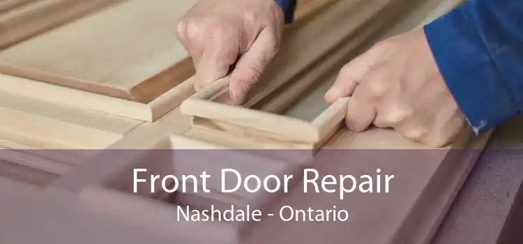 Front Door Repair Nashdale - Ontario