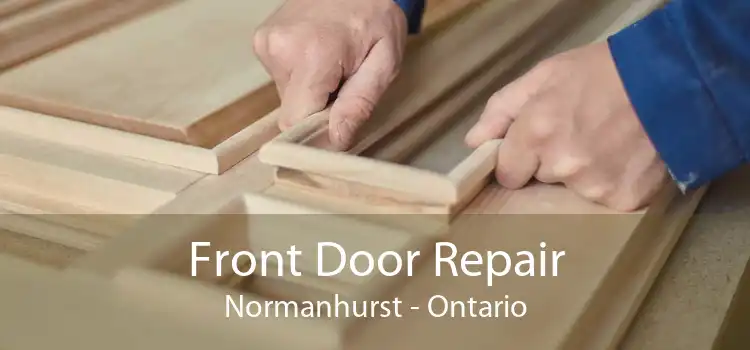 Front Door Repair Normanhurst - Ontario