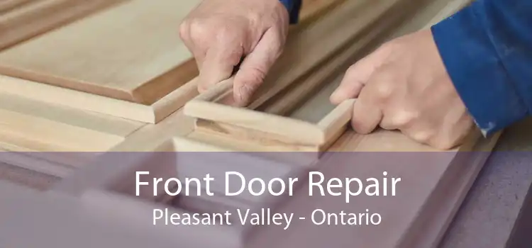 Front Door Repair Pleasant Valley - Ontario