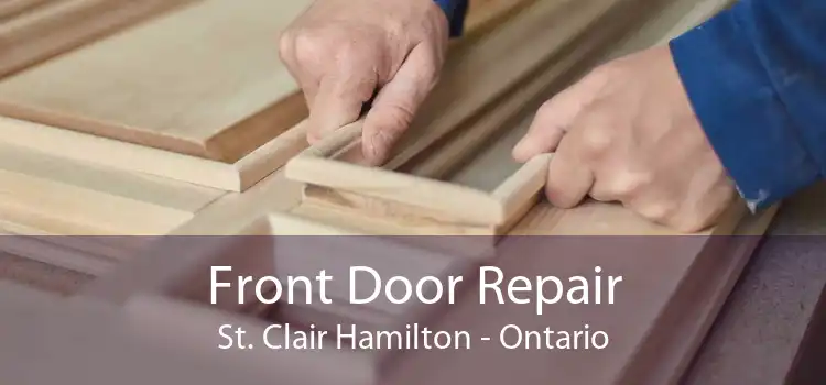 Front Door Repair St. Clair Hamilton - Ontario
