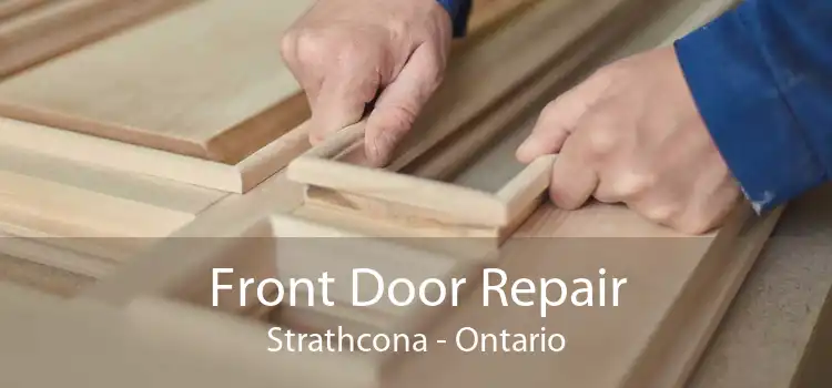 Front Door Repair Strathcona - Ontario