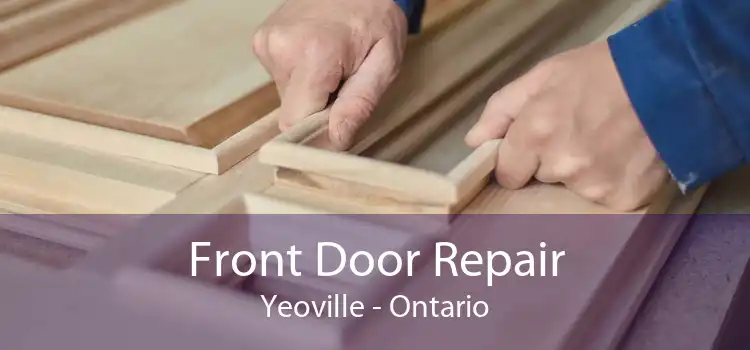 Front Door Repair Yeoville - Ontario