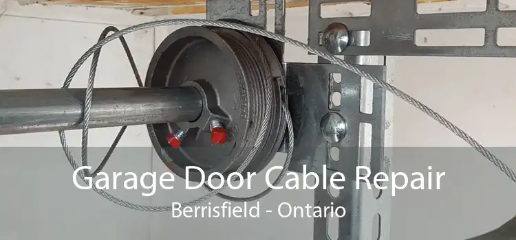 Garage Door Cable Repair Berrisfield - Ontario