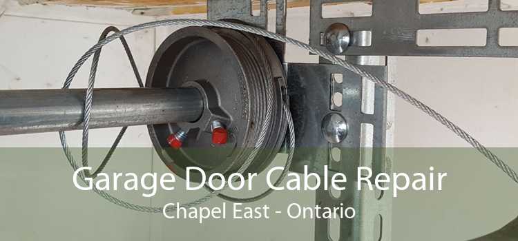 Garage Door Cable Repair Chapel East - Ontario