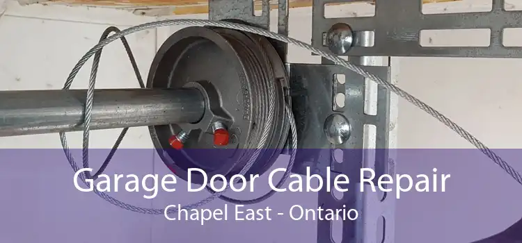 Garage Door Cable Repair Chapel East - Ontario