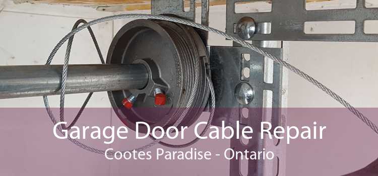 Garage Door Cable Repair Cootes Paradise - Ontario