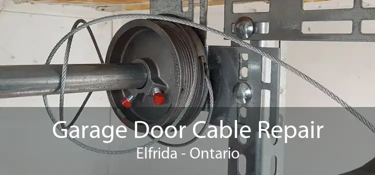 Garage Door Cable Repair Elfrida - Ontario