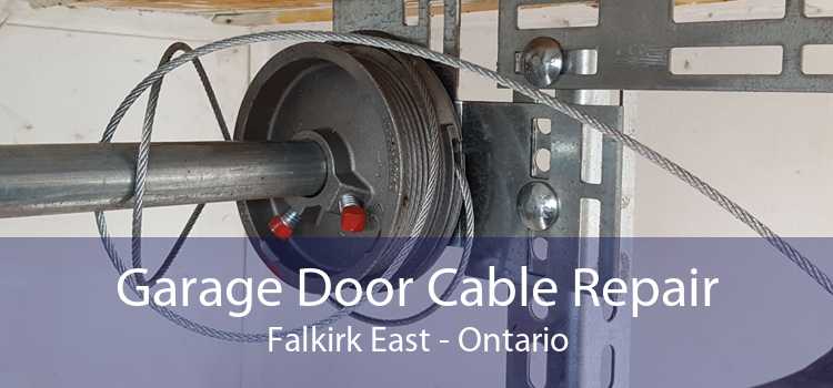 Garage Door Cable Repair Falkirk East - Ontario