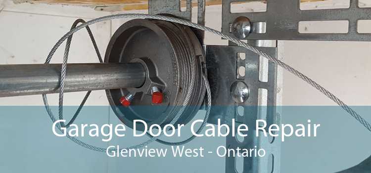 Garage Door Cable Repair Glenview West - Ontario