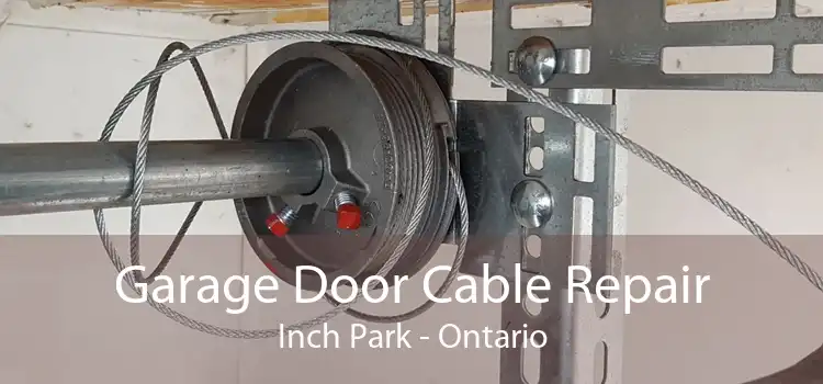 Garage Door Cable Repair Inch Park - Ontario