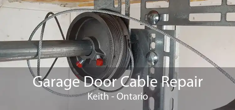 Garage Door Cable Repair Keith - Ontario