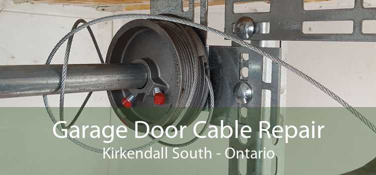 Garage Door Cable Repair Kirkendall South - Ontario