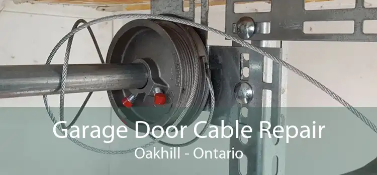 Garage Door Cable Repair Oakhill - Ontario