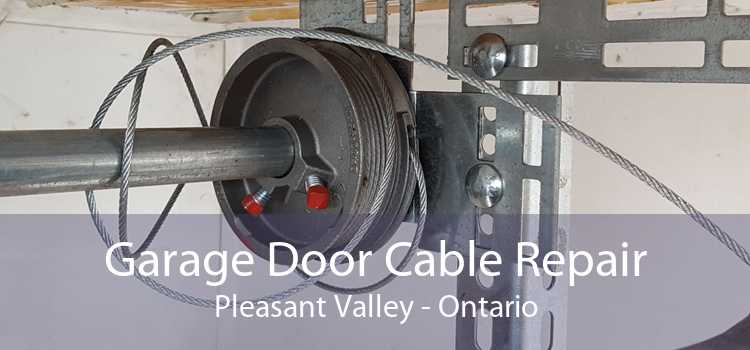 Garage Door Cable Repair Pleasant Valley - Ontario