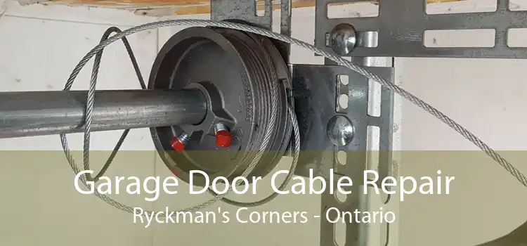Garage Door Cable Repair Ryckman's Corners - Ontario