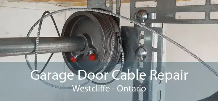 Garage Door Cable Repair Westcliffe - Ontario