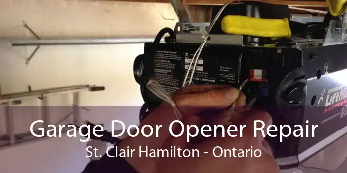 Garage Door Opener Repair St. Clair Hamilton - Ontario