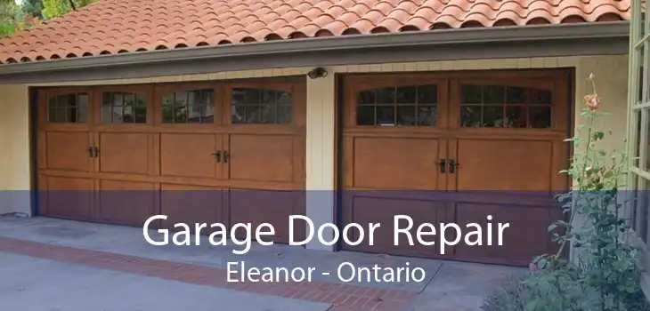 Garage Door Repair Eleanor - Ontario