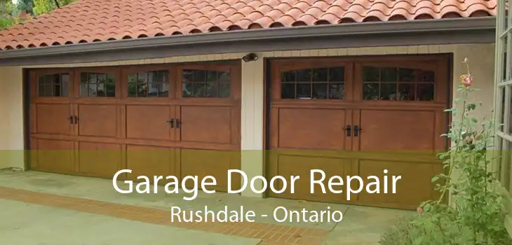 Garage Door Repair Rushdale - Ontario