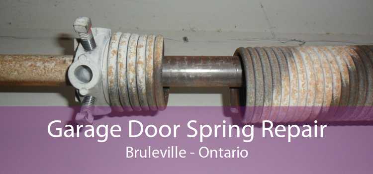 Garage Door Spring Repair Bruleville - Ontario