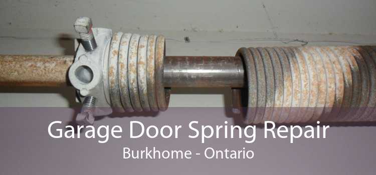 Garage Door Spring Repair Burkhome - Ontario