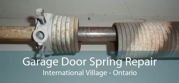 Garage Door Spring Repair International Village - Ontario