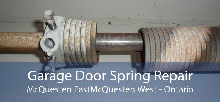Garage Door Spring Repair McQuesten EastMcQuesten West - Ontario